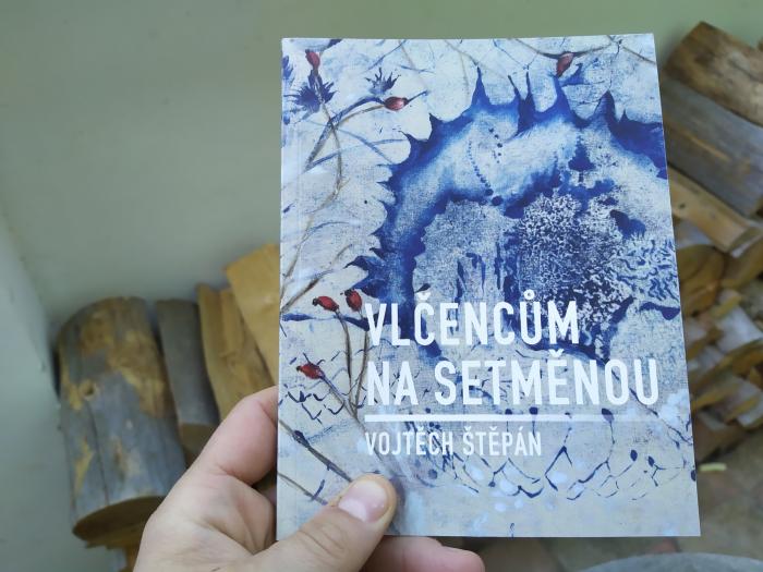 Sbírka Vojtěcha Štěpána: "Vlčencům na setměnou". 